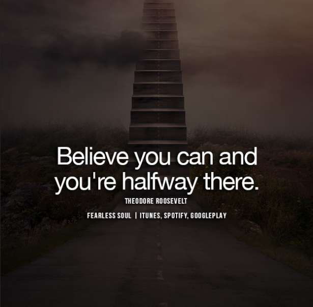 Believe you can and you